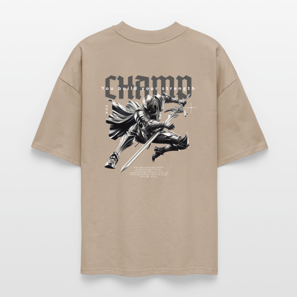 Armor is earned Oversized T-Shirt - stone